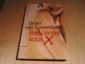 Couverture du produit · Rencontre sous X.