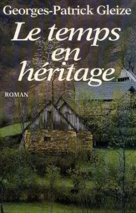Couverture du produit · Le temps en héritage