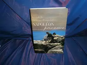 Couverture du produit · Napoléon prisonnier vu par les Anglais
