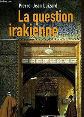 Couverture du produit · La question irakienne