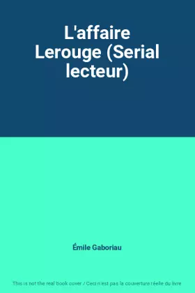 Couverture du produit · L'affaire Lerouge (Serial lecteur)