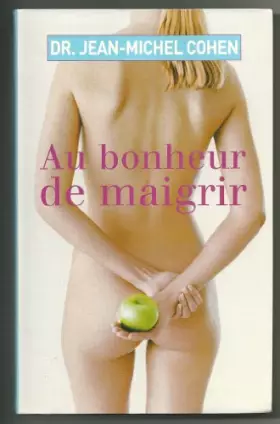 Couverture du produit · Au bonheur de maigrir
