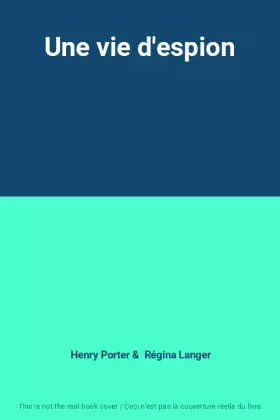 Couverture du produit · Une vie d'espion