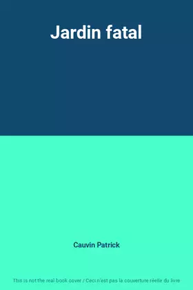 Couverture du produit · Jardin fatal