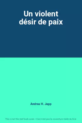Couverture du produit · Un violent désir de paix