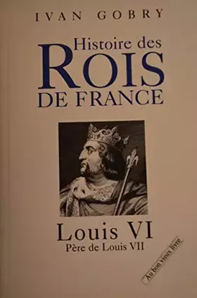 Couverture du produit · Louis VI : Père de Louis VII