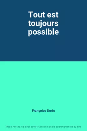 Couverture du produit · Tout est toujours possible