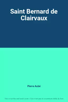 Couverture du produit · Saint Bernard de Clairvaux
