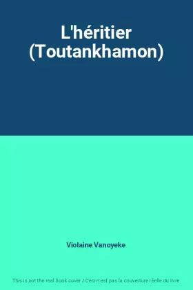 Couverture du produit · L'héritier (Toutankhamon)