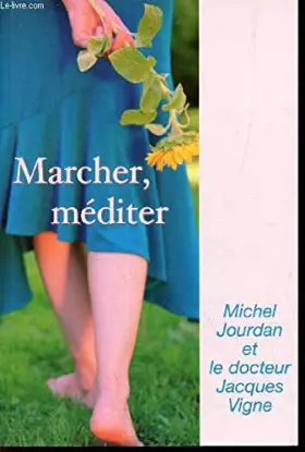 Couverture du produit · Marcher, méditer
