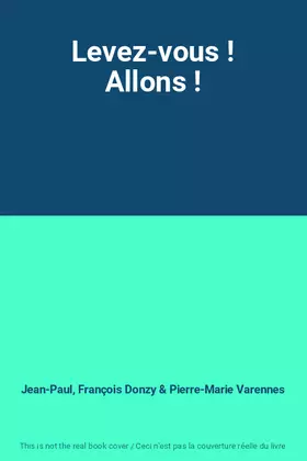 Couverture du produit · Levez-vous ! Allons !