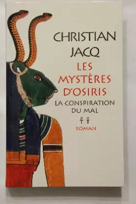 Couverture du produit · La conspiration du mal (Les mystères d'Osiris)