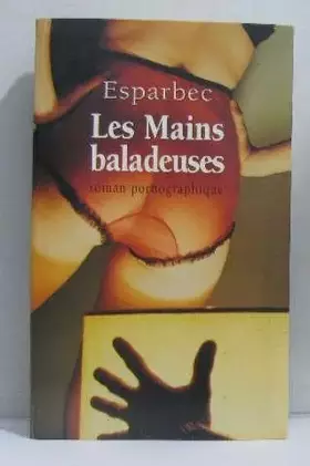 Couverture du produit · Les mains baladeuses
