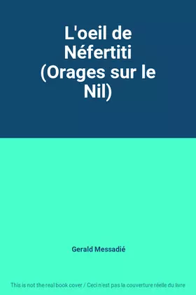 Couverture du produit · L'oeil de Néfertiti (Orages sur le Nil)