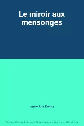 Couverture du produit · Le miroir aux mensonges