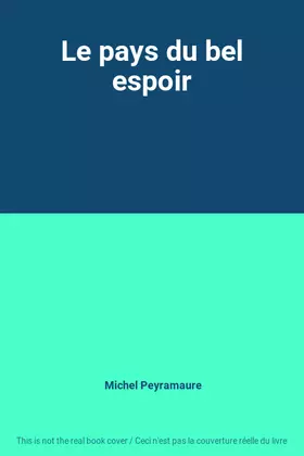 Couverture du produit · Le pays du bel espoir