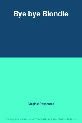 Couverture du produit · Bye bye Blondie