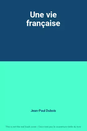 Couverture du produit · Une vie française
