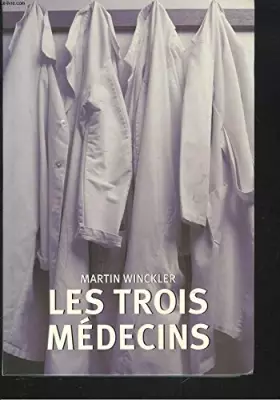 Couverture du produit · Les trois médecins