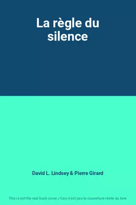 Couverture du produit · La règle du silence