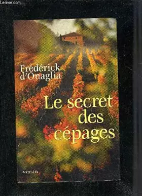 Couverture du produit · Le secret des cépages