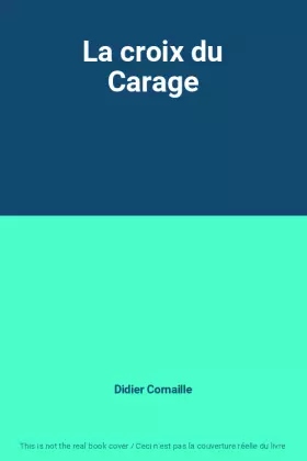 Couverture du produit · La croix du Carage
