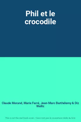 Couverture du produit · Phil et le crocodile