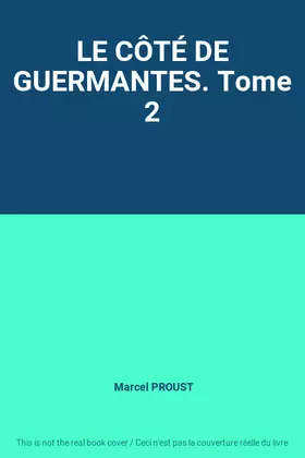 Couverture du produit · LE CÔTÉ DE GUERMANTES. Tome 2