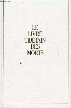 Couverture du produit · Le livre thibetain des morts