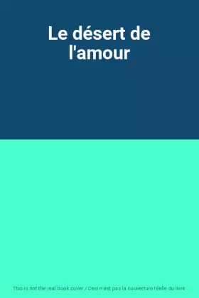 Couverture du produit · Le désert de l'amour
