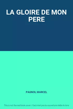 Couverture du produit · LA GLOIRE DE MON PERE