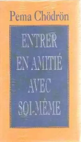 Couverture du produit · Entrer en amitié avec soi-même