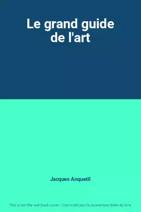 Couverture du produit · Le grand guide de l'art