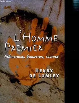 Couverture du produit · L'homme premier : Préhistoire, évolution, culture
