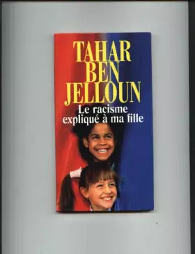 Couverture du produit · Le racisme expliqué à ma fille