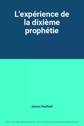 Couverture du produit · L'expérience de la dixième prophétie