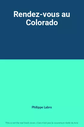Couverture du produit · Rendez-vous au Colorado