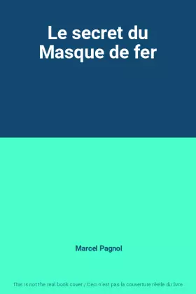 Couverture du produit · Le secret du Masque de fer