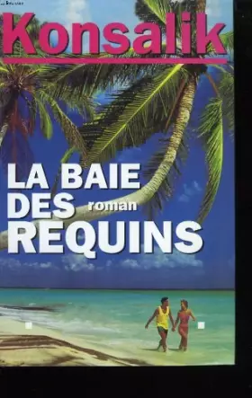 Couverture du produit · La baie des requins