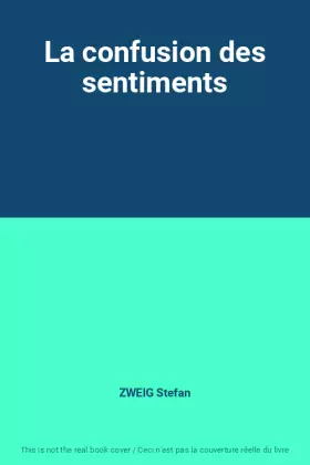 Couverture du produit · La confusion des sentiments