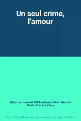 Couverture du produit · Un seul crime, l'amour