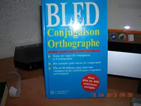 Couverture du produit · Bled conjugaison orthographe