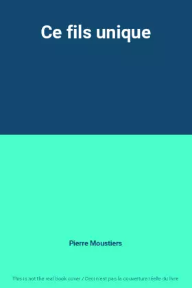 Couverture du produit · Ce fils unique