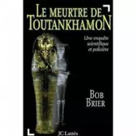 Couverture du produit · Le meurtre de Toutankhamon
