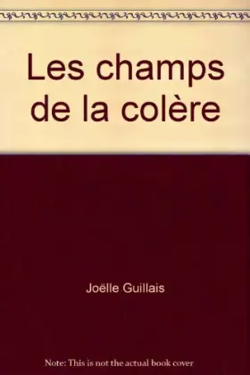 Couverture du produit · Les champs de la colère