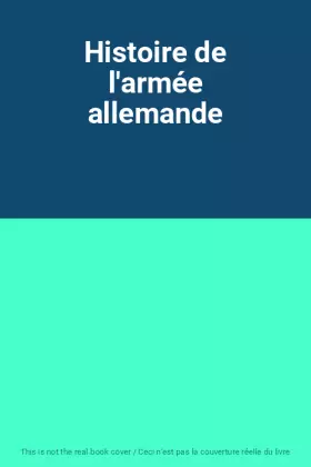 Couverture du produit · Histoire de l'armée allemande