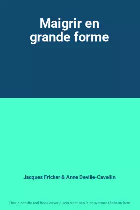 Couverture du produit · Maigrir en grande forme