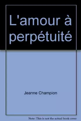 Couverture du produit · L'amour à perpétuité