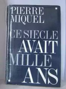 Couverture du produit · Ce siècle avait mille ans