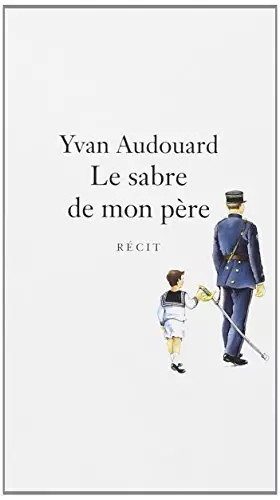 Couverture du produit · Le sabre de mon père